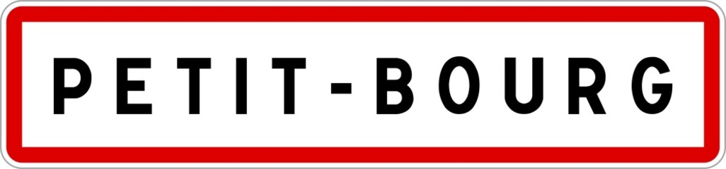 Obraz premium Panneau entrée ville agglomération Petit-Bourg / Town entrance sign Petit-Bourg