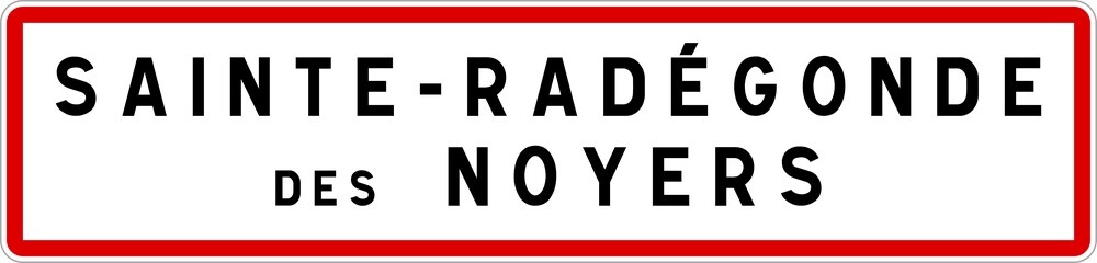 Panneau entrée ville agglomération Sainte-Radégonde-des-Noyers / Town entrance sign Sainte-Radégonde-des-Noyers