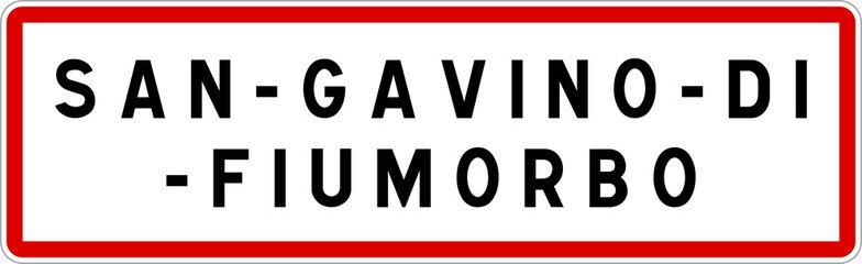 Panneau entrée ville agglomération San-Gavino-di-Fiumorbo / Town entrance sign San-Gavino-di-Fiumorbo