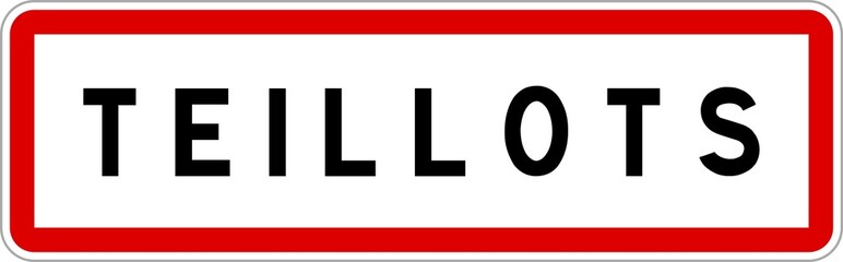 Obraz premium Panneau entrée ville agglomération Teillots / Town entrance sign Teillots