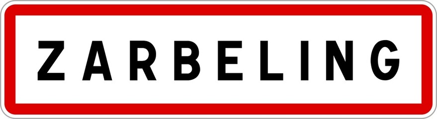 Panneau entrée ville agglomération Zarbeling / Town entrance sign Zarbeling