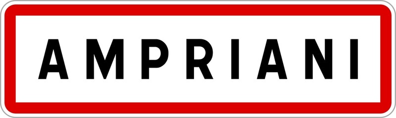 Panneau entrée ville agglomération Ampriani / Town entrance sign Ampriani