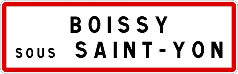 Panneau entrée ville agglomération Boissy-sous-Saint-Yon / Town entrance sign Boissy-sous-Saint-Yon