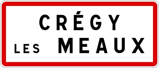 Panneau entrée ville agglomération Crégy-lès-Meaux / Town entrance sign Crégy-lès-Meaux