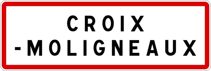 Panneau entrée ville agglomération Croix-Moligneaux / Town entrance sign Croix-Moligneaux