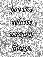 Fototapeta na wymiar Inspirational Motivational quotes coloring pages, positive Affirmations, Positive quotes coloring pages, Good vibes, floral line art.