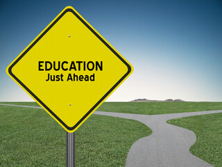 Education just ahead sign.