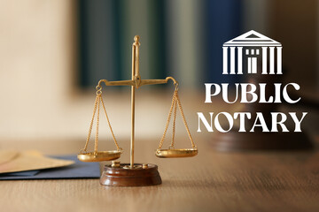 Scales of justice on wooden table of notary public