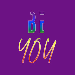 Inspirational LGBT quote and words on purple background. Motivational life words 