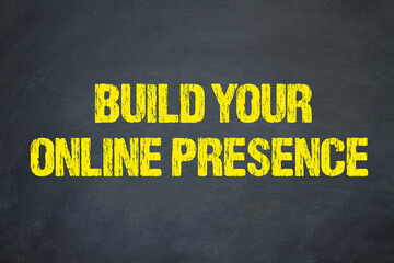 Build your online presence