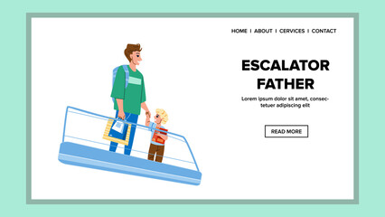 On Escalator Father Riding With Son In Mall Vector. On Shopping Center Or Subway Station Escalator Father And Child. Characters Man And Kid On Automatic Ladder Equipment Web Flat Cartoon Illustration