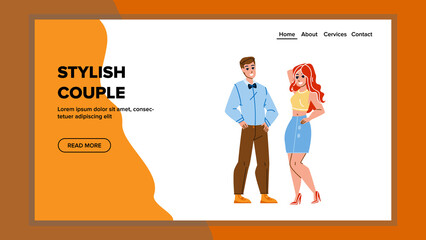 Stylish Couple Boy And Girl Stand Together Vector. Young Man And Woman Stylish Couple Wearing Elegant Clothes Standing And Posing Togetherness. Characters Fashion Garment Web Flat Cartoon Illustration