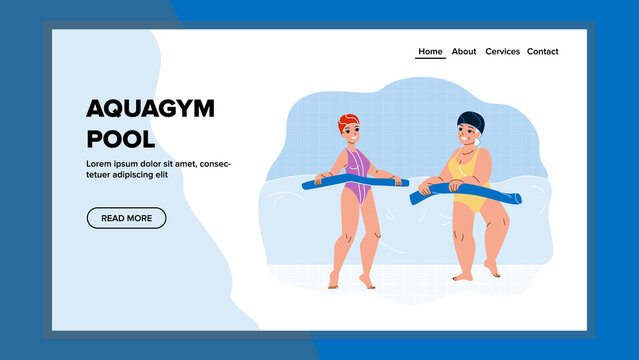 Aquagym Pool For Training Body And Wellness Vector. Young And Elderly Women Fitness Exercising In Aquagym Pool. Characters Sport And Recreation Activity Web Flat Cartoon Illustration