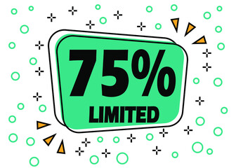 75% off, limited offer. Bubble banner for price reduction on products and stores.