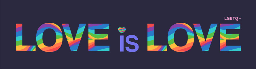 Love is Love. LGBTQ Pride Month Banner with Rainbow Text Typography.