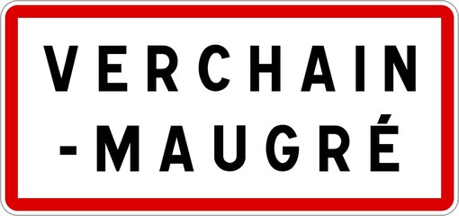 Fototapeta premium Panneau entrée ville agglomération Verchain-Maugré / Town entrance sign Verchain-Maugré