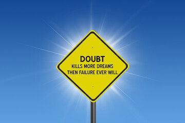 sign on blue sky background with sun and clouds and inspirational text