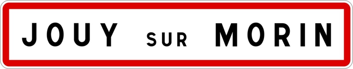 Panneau entrée ville agglomération Jouy-sur-Morin / Town entrance sign Jouy-sur-Morin