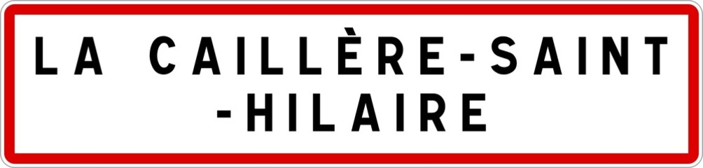 Panneau entrée ville agglomération La Caillère-Saint-Hilaire / Town entrance sign La Caillère-Saint-Hilaire