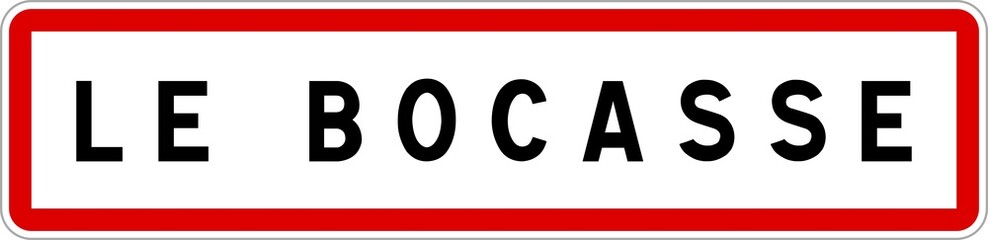 Panneau entrée ville agglomération Le Bocasse / Town entrance sign Le Bocasse