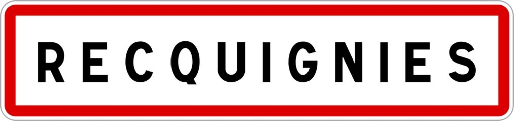 Panneau entrée ville agglomération Recquignies / Town entrance sign Recquignies