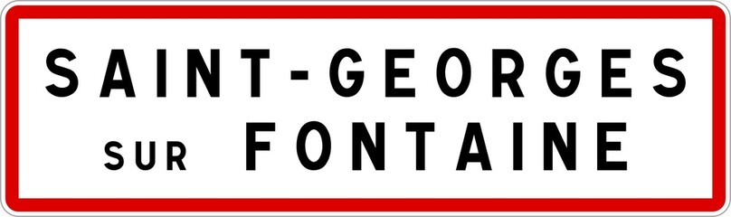 Panneau entrée ville agglomération Saint-Georges-sur-Fontaine / Town entrance sign Saint-Georges-sur-Fontaine
