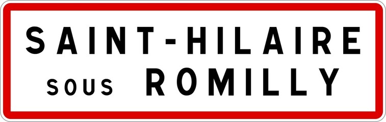 Panneau entrée ville agglomération Saint-Hilaire-sous-Romilly / Town entrance sign Saint-Hilaire-sous-Romilly