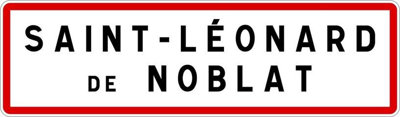 Panneau entrée ville agglomération Saint-Léonard-de-Noblat / Town entrance sign Saint-Léonard-de-Noblat