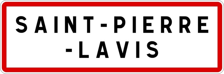 Panneau entrée ville agglomération Saint-Pierre-Lavis / Town entrance sign Saint-Pierre-Lavis - obrazy, fototapety, plakaty