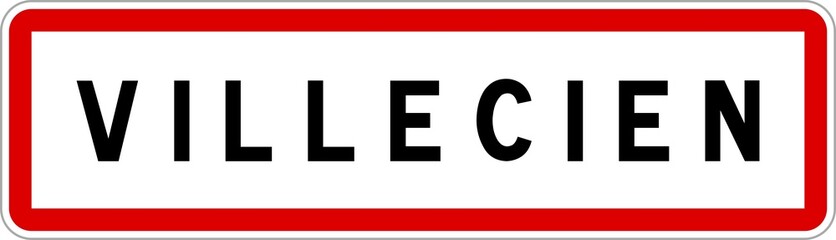Panneau entrée ville agglomération Villecien / Town entrance sign Villecien