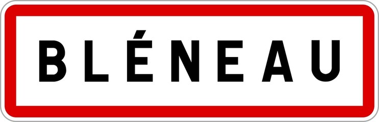 Obraz premium Panneau entrée ville agglomération Bléneau / Town entrance sign Bléneau
