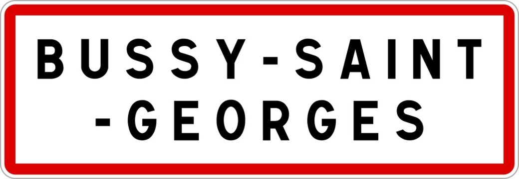 Panneau entrée ville agglomération Bussy-Saint-Georges / Town entrance sign Bussy-Saint-Georges