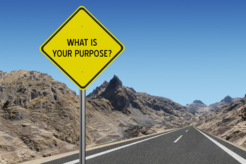 What is Your Purpose sign.