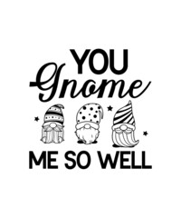 Gnome svg bundle, holiday gnome clipart, gnome sign with quote, gnome silhouettes svg cut file for cricut, print for shirt, png, dxf, eps