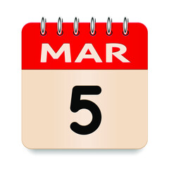 5 day of the month. March. Flip old formal calendar daily icon. Date day week Sunday, Monday, Tuesday, Wednesday, Thursday, Friday, Saturday. Cut paper. White background. Vector illustration. 3d