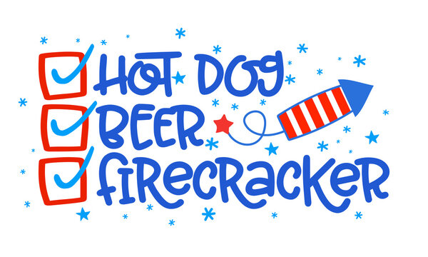 Hot dog, beer, firecracker - funny Independence Day checklist lettering design for poster, flyer, t-shirt, card, invitation, sticker, banner, gift. Happy 4th of July quote.