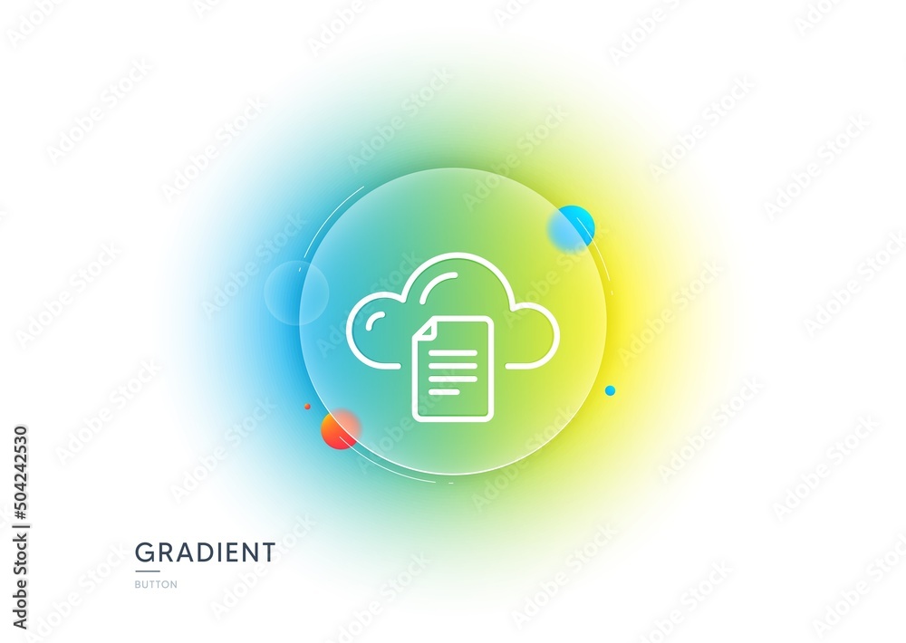 Poster file data storage line icon. gradient blur button with glassmorphism. cloud computing sign. document