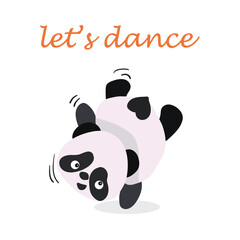 Illustration of a cute vector panda, with the inscription let's dance.