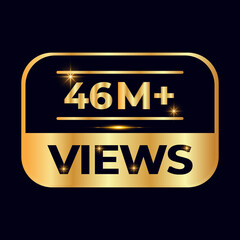 46M views celebration design. 46 million Views Vector.views sticker for Social Network friends or followers, like