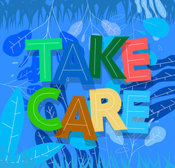 Take Care. Word written with Children's font in cartoon style.