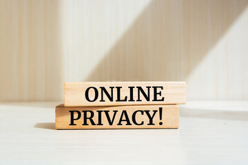 Wooden blocks with words 'Online Privacy'. Business concept