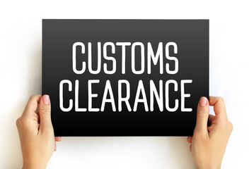 Customs Clearance text on card, concept background