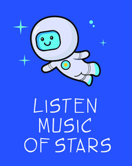 listen music of stars poster with astronaut.