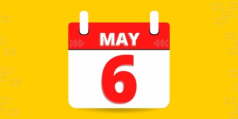 6th day of the calendar. Banner with six on an yellow background with a white calendar