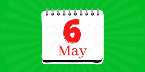 6 may, calendar with the day six of the month of may in white color and background green