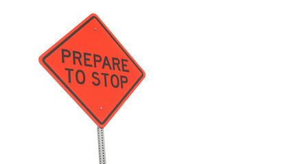 3D Illustration of Orange Prepare to Stop Directional Road Sign Isolated on White Sky Background