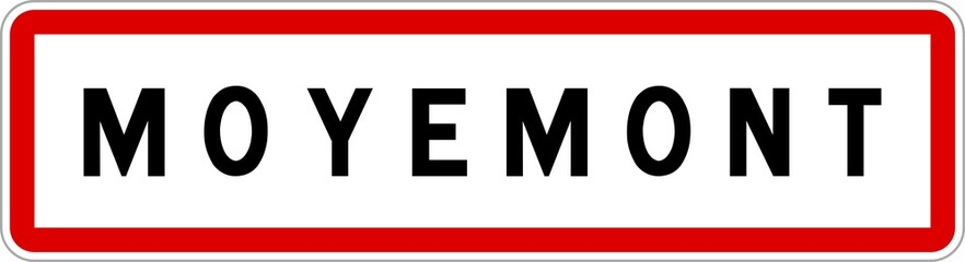 Panneau entrée ville agglomération Moyemont / Town entrance sign Moyemont