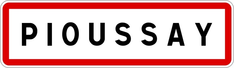 Panneau entrée ville agglomération Pioussay / Town entrance sign Pioussay
