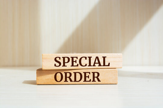 Wooden blocks with words 'Special Order'. Business concept
