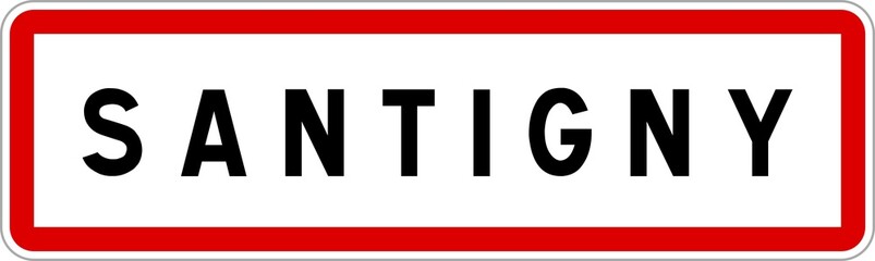 Panneau entrée ville agglomération Santigny / Town entrance sign Santigny